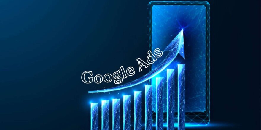 how can google ads help you advance your business goals​