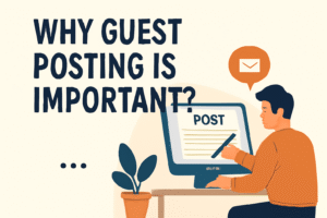 why guest posting is important
