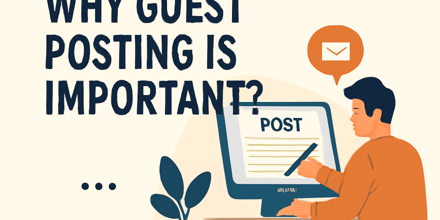 why guest posting is important