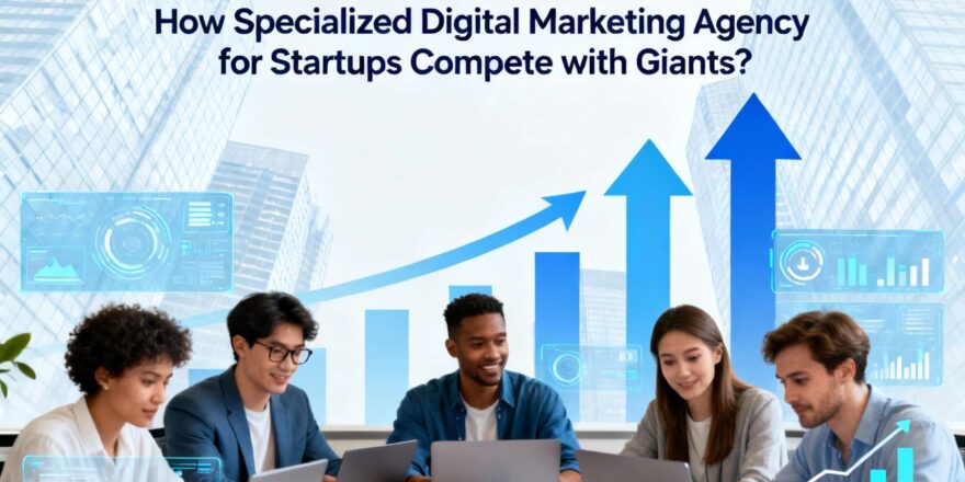 digital marketing agency for startups