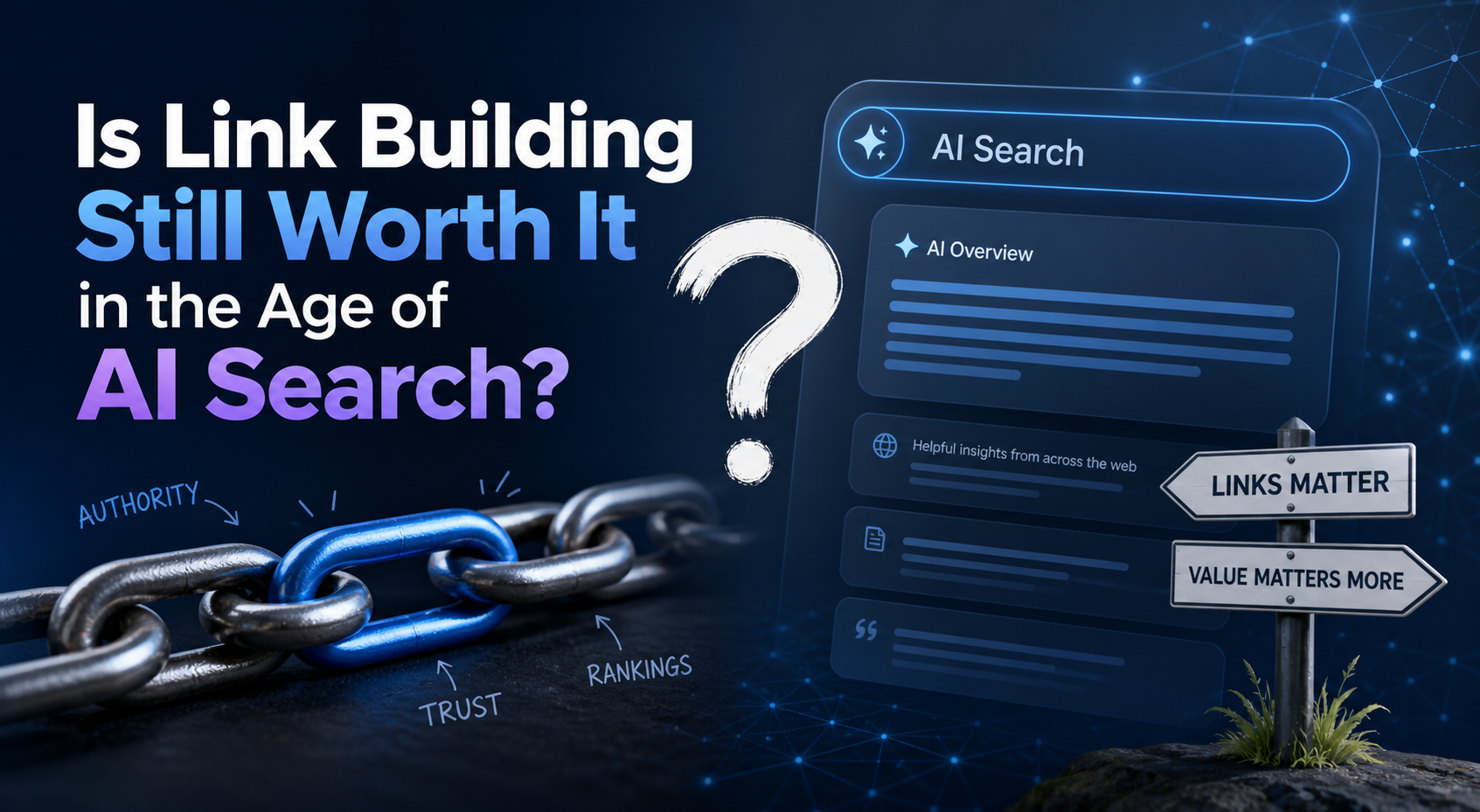 Is Link Building Still Worth It in the Age of AI Search?